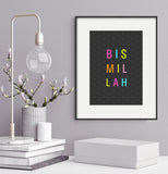 Bismillah Print - Home Decor - Islamic Moments