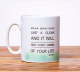 Islamic Printed Ceramic Mug with Rumi Quote "Wear gratitude..." - MGR 03