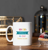 Islamic Printed Ceramic Mug - You Can Totally Do This...Insha'Allah - MG 26