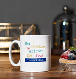 Islamic Printed Ceramic Mug - May Paradise be written for you!...Insha'Allah - MG 29