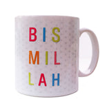 Ceramic Mug - Bismillah - Brights - MG 07