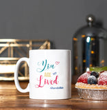 Ceramic Mug - You are so loved...Alhamdulillah - MG 30
